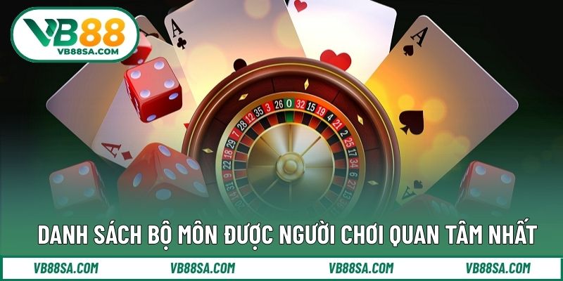 Danh sách bộ môn được người chơi quan tâm nhất
