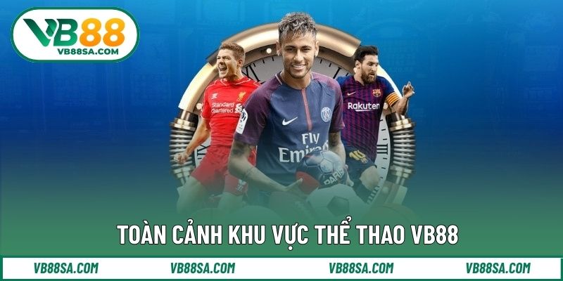 Toàn cảnh khu vực thể thao VB88